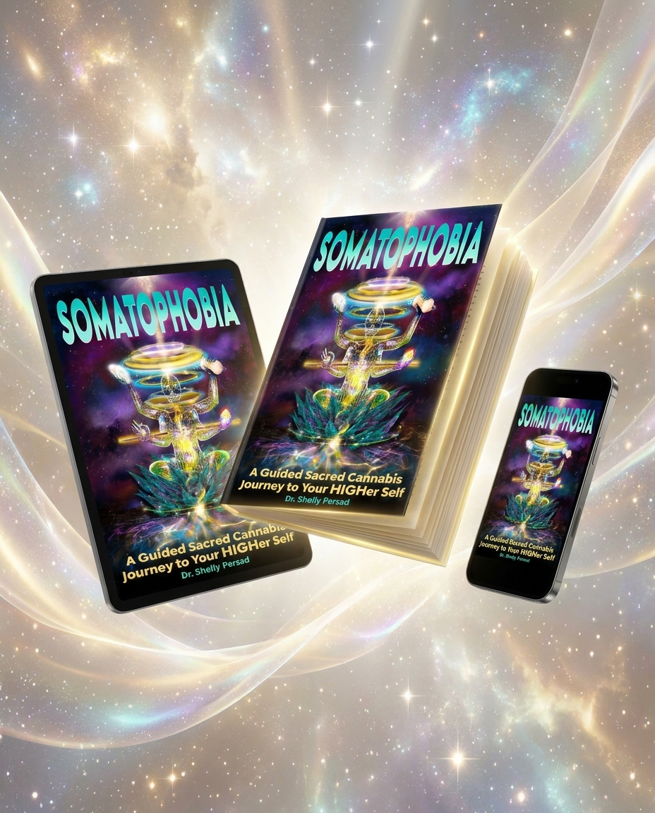 Somatophobia book by Dr. Shelly Persad — A Guided Sacred Cannabis Journey